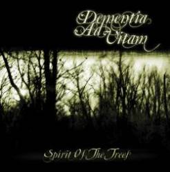 Dementia Ad Vitam : Spirit of the Trees